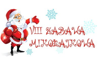 VIII Zabawa Mikołajkowa