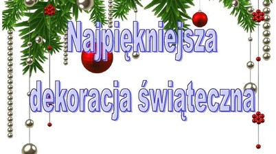 Najpiękniejsza dekoracja świąteczna