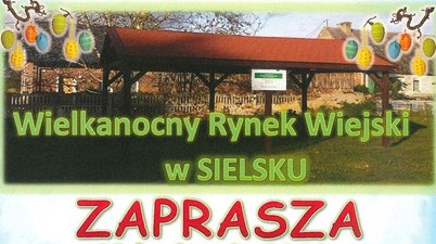 Wielkanocny Rynek Wiejski w Sielsku