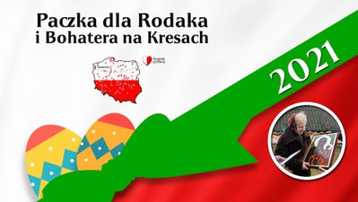 Wielkanocna Paczka dla Rodaka i Bohatera na Kresach