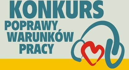 Ogólnopolski konkurs poprawy warunków pracy
