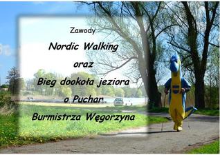 Zapraszamy na zawody Nordic Walking oraz Bieg dookoła jeziora o Puchar Burmistrza Węgorzyna