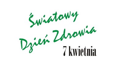 Światowy Dzień Zdrowia 2016 - "Pokonaj cukrzycę"