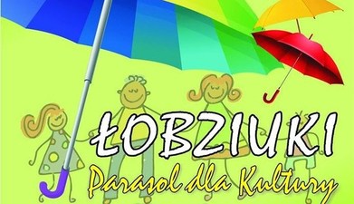"Łobziuki" Parasol dla kultury