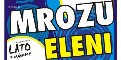 Zapraszamy na Polsko-Niemieckie Lato z Węgorzem 2016!
